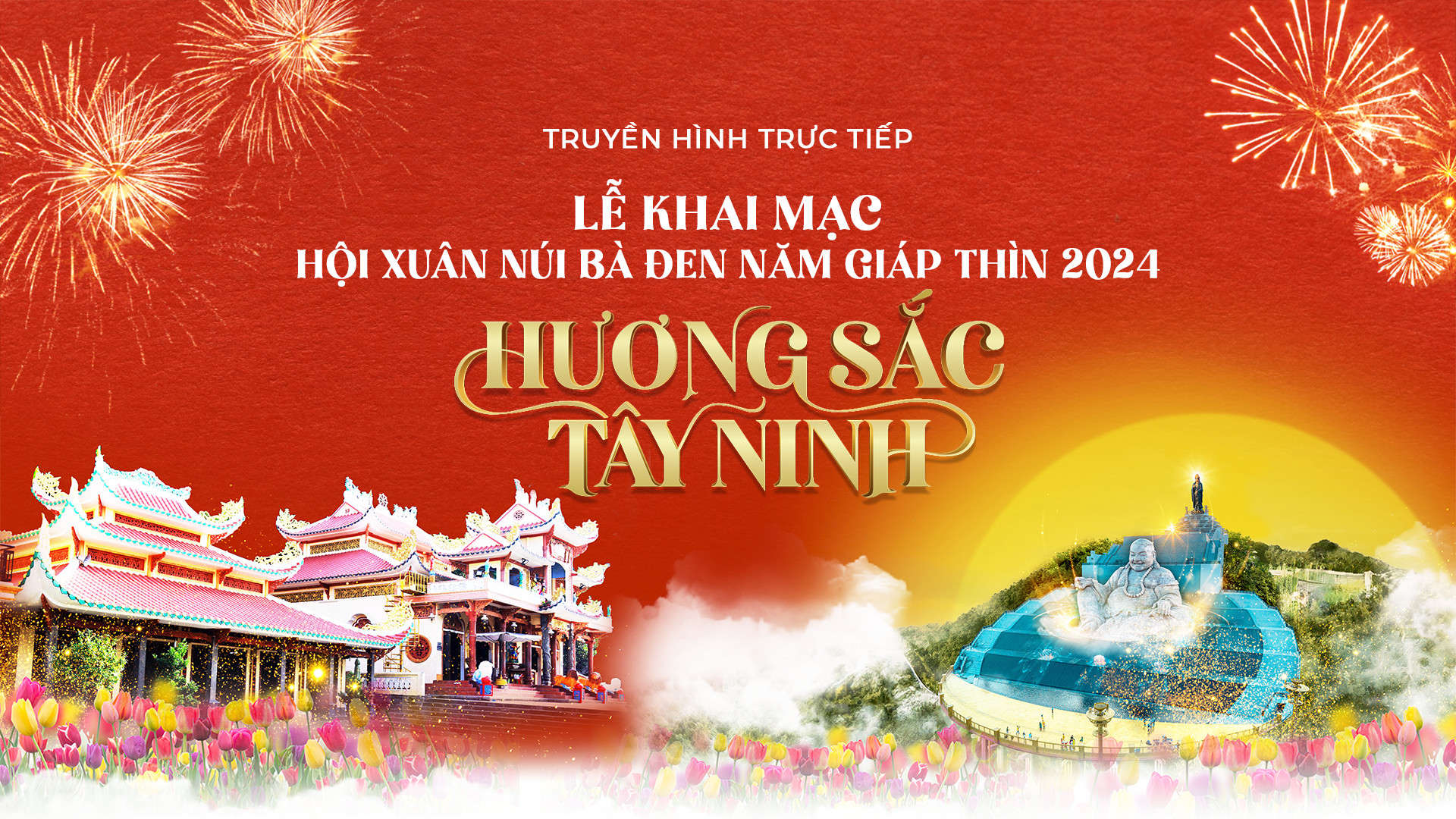 Trực tiếp Lễ Khai mạc Hội Xuân Núi Bà Đen năm Giáp Thìn 2024 - "Hương sắc Tây Ninh"