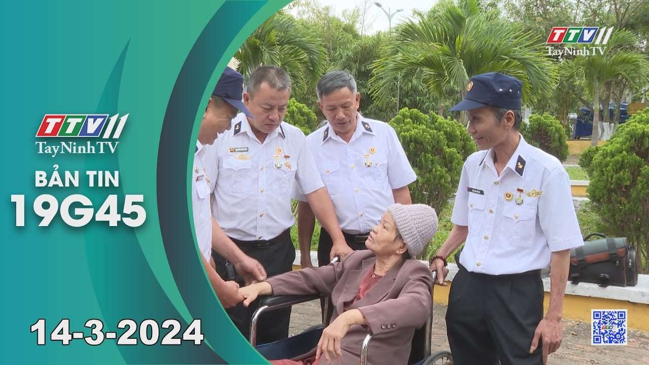 Bản tin 19G45 | 14-3-2024