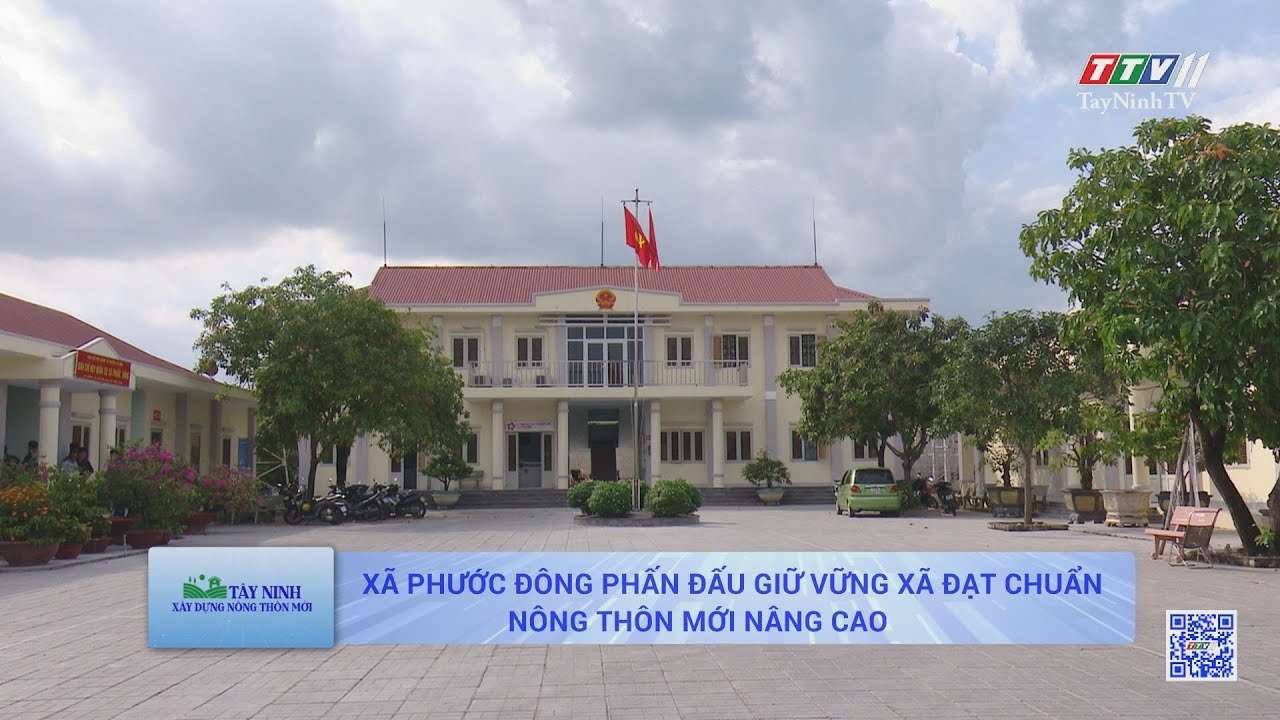 Xã Phước Đông phấn đấu giữ vững xã đạt chuẩn nông thôn mới nâng cao