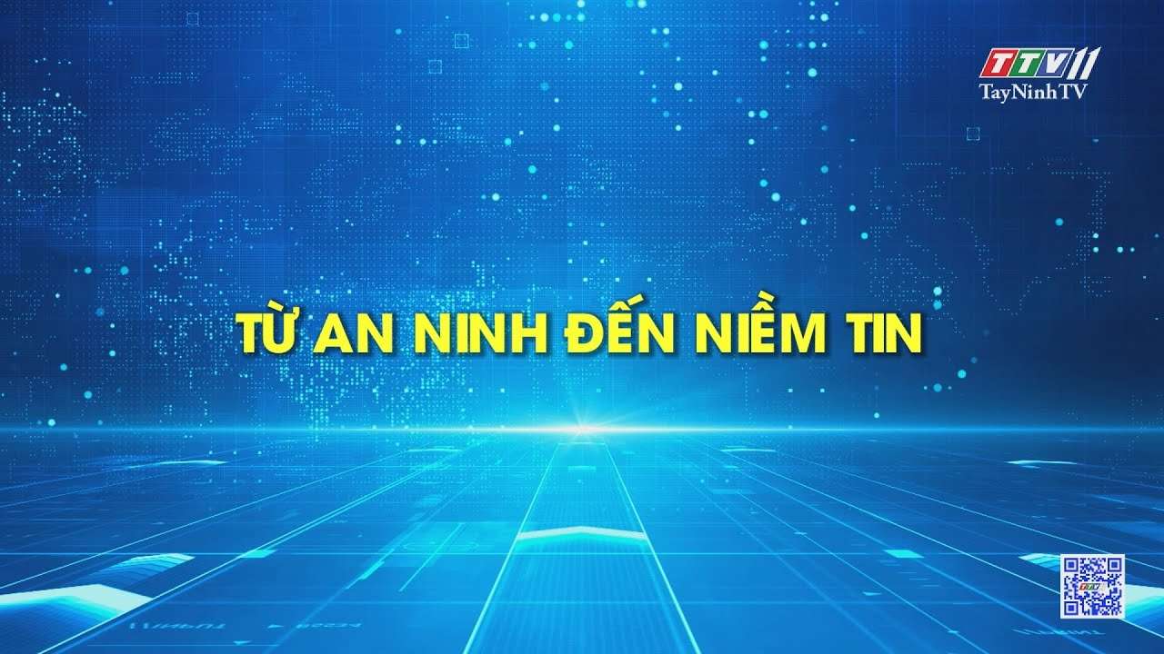 Từ an ninh đến niềm tin