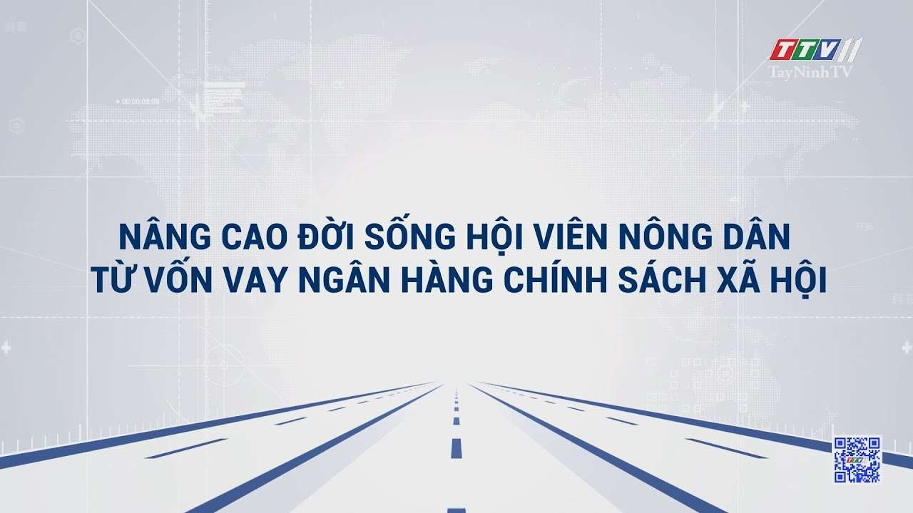 Nâng cao đời sống hội viên nông dân từ vốn vay ngân hàng Chính sách xã hội