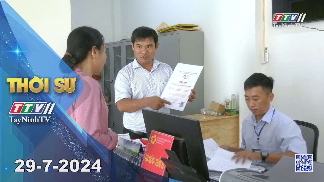 Thời sự Tây Ninh 29-7-2024 | Tin tức hôm nay